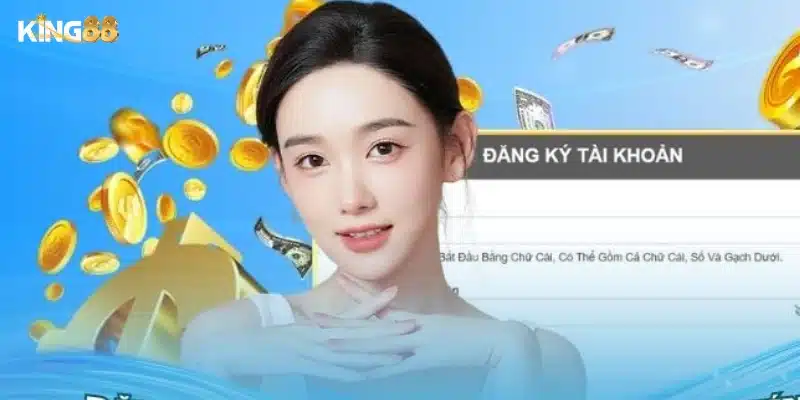 Đăng ký King88 – Nhanh chóng và dễ dàng chỉ trong 1 phút 3 Hướng dẫn đăng ký tài khoản King88 trong 1 phút