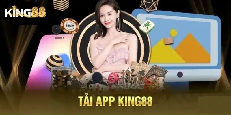 Tải app King88 - Hỗ trợ iOS và Android cực tiện lợi 3 Cách tải app King88 nhanh chóng