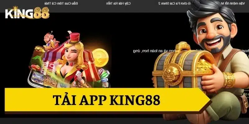 Tải app King88 - Hỗ trợ iOS và Android cực tiện lợi 2 Ưu điểm nổi bật khi tải app King88